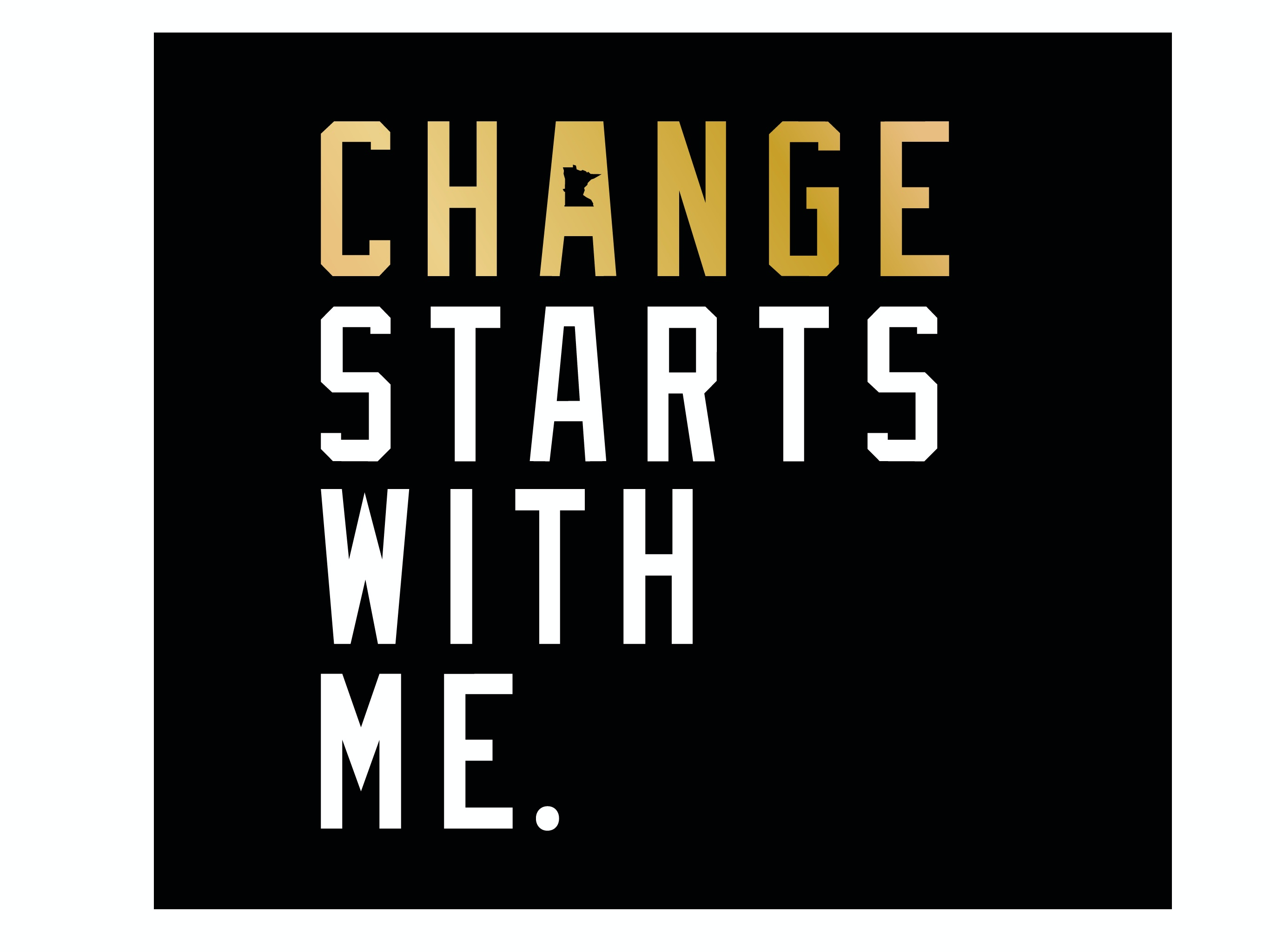 Change Starts With Me